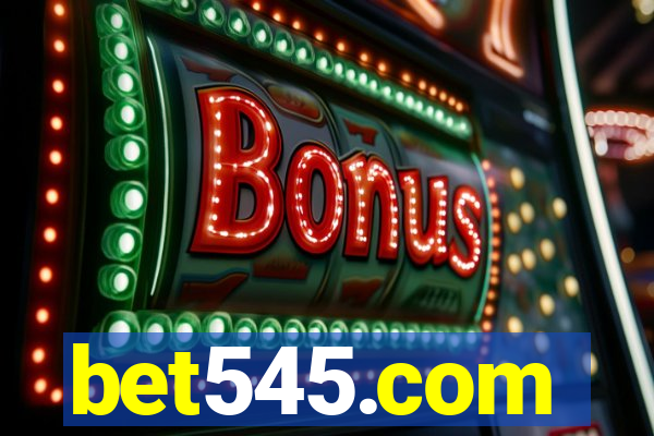 bet545.com