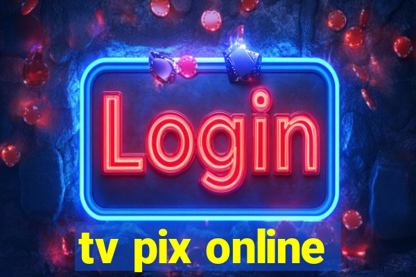 tv pix online