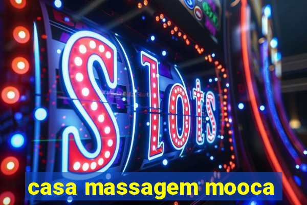 casa massagem mooca