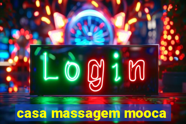 casa massagem mooca