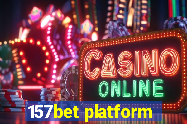 157bet platform