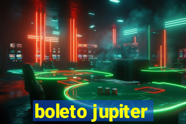 boleto jupiter