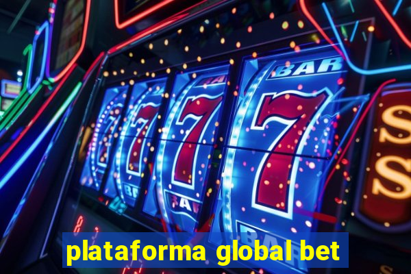 plataforma global bet