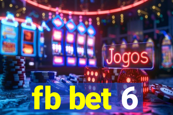 fb bet 6