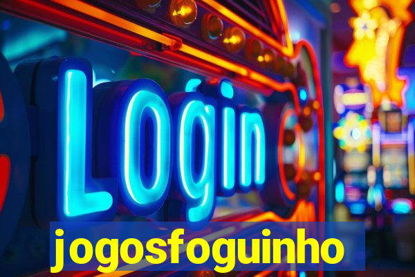 jogosfoguinho