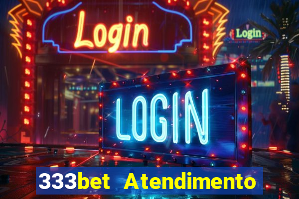 333bet Atendimento ao Cliente