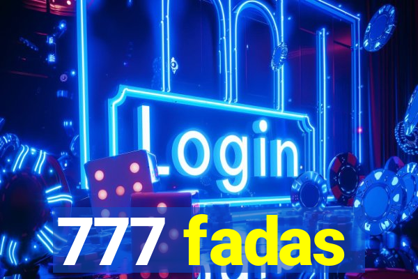 777 fadas