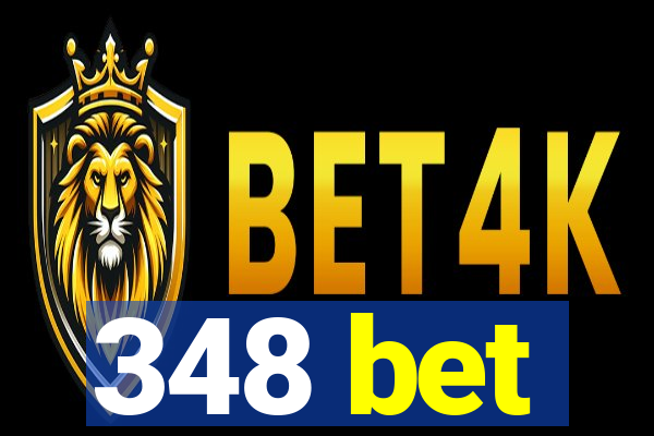 348 bet