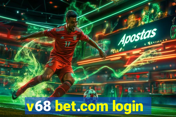 v68 bet.com login