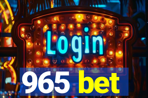 965 bet