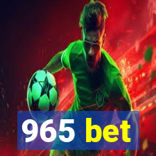 965 bet