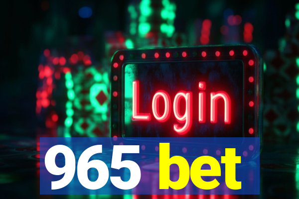 965 bet