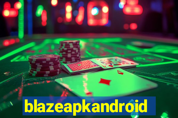 blazeapkandroid