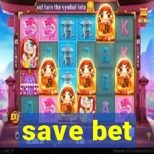 save bet