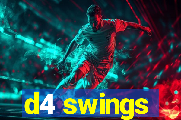 d4 swings