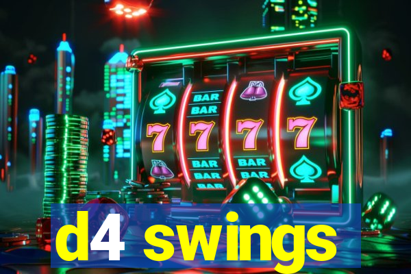 d4 swings