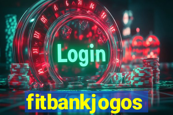 fitbankjogos