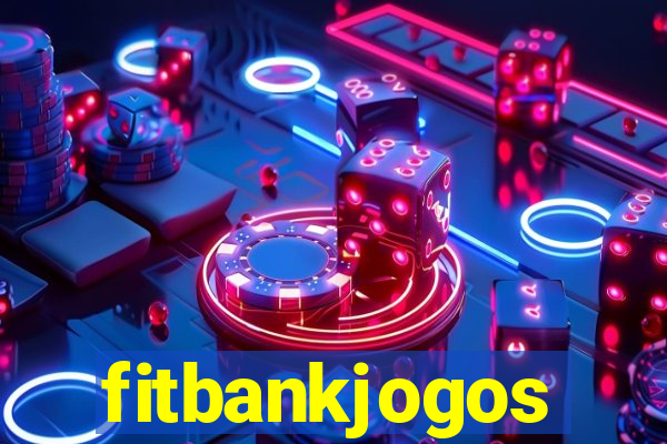 fitbankjogos