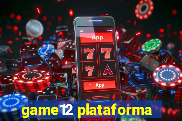 game12 plataforma