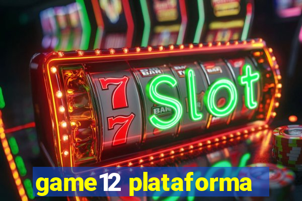 game12 plataforma