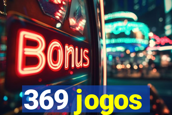 369 jogos