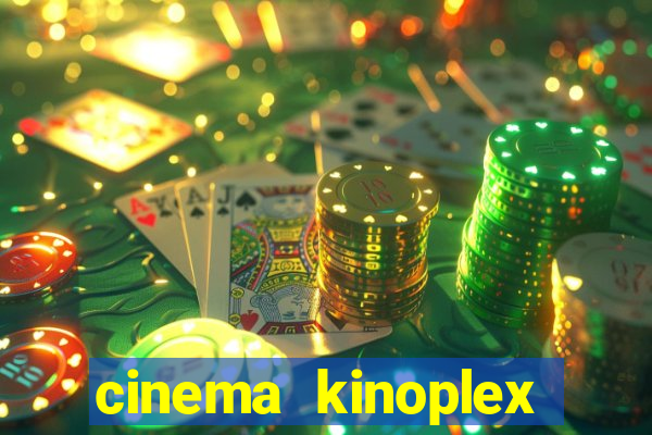 cinema kinoplex norte shopping