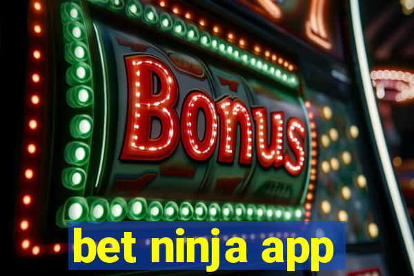 bet ninja app