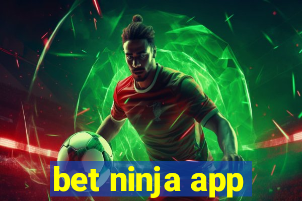 bet ninja app