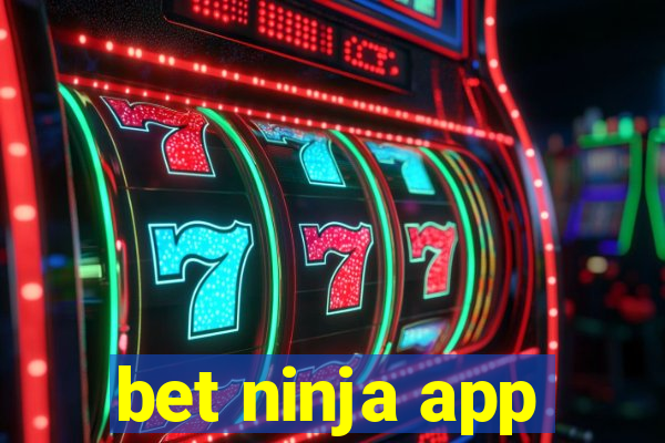 bet ninja app