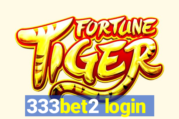 333bet2 login