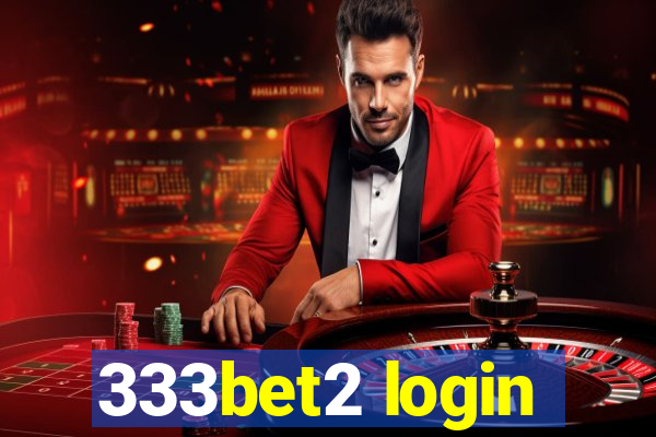 333bet2 login