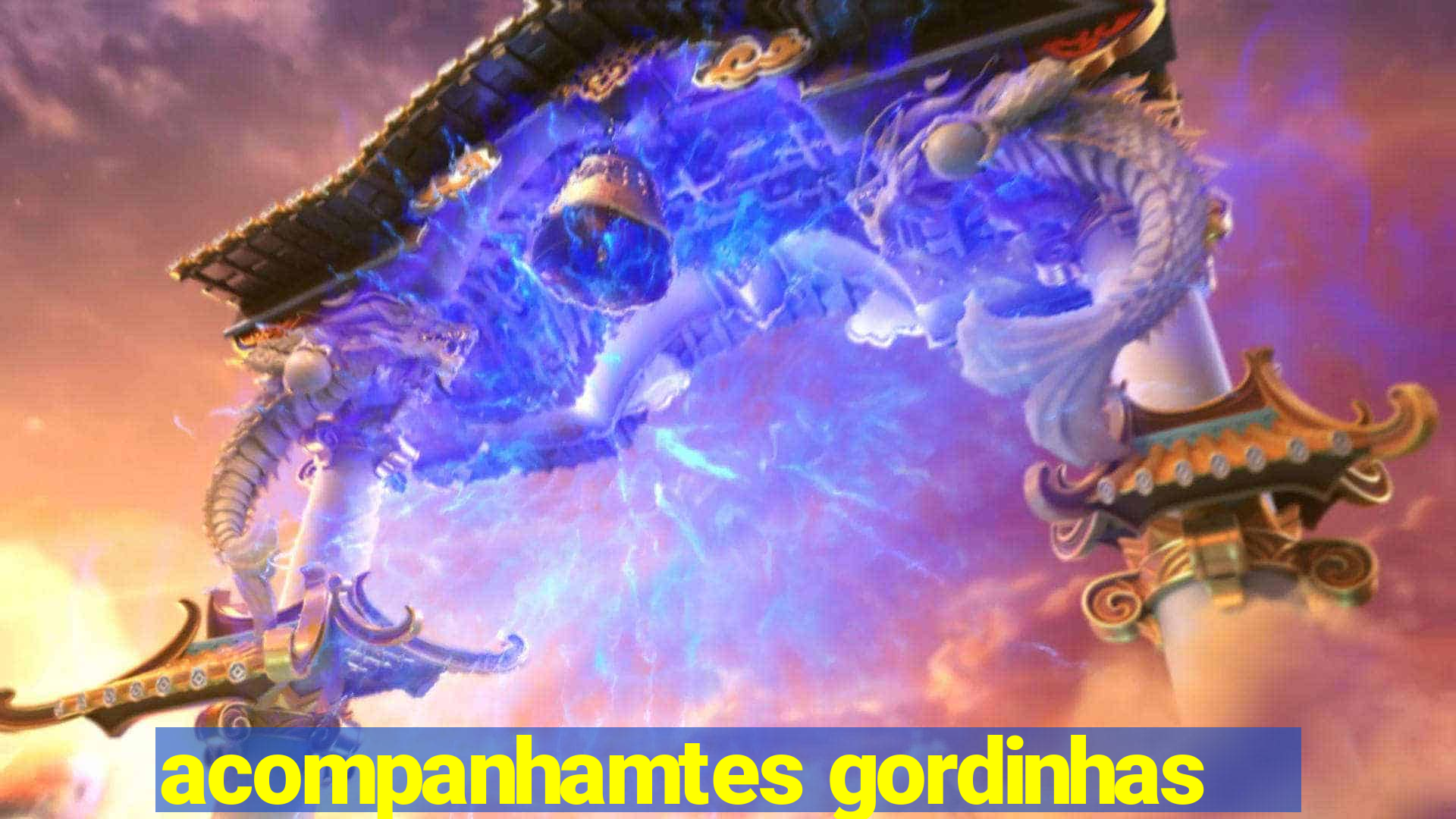 acompanhamtes gordinhas