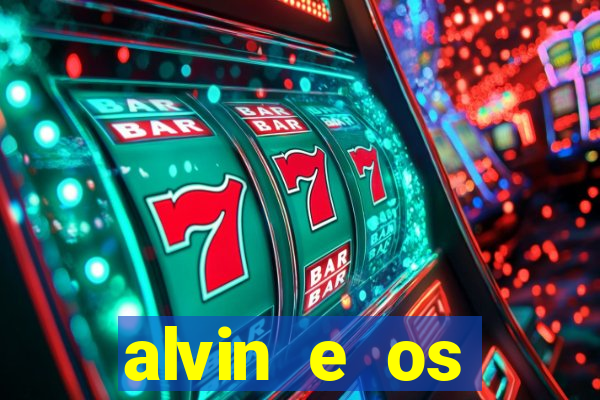 alvin e os esquilos redecanais