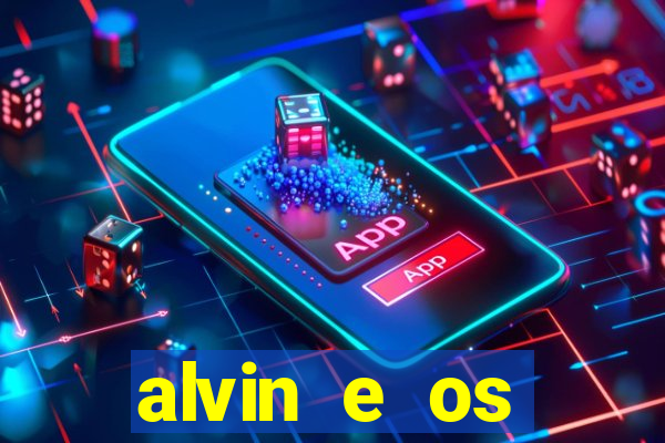 alvin e os esquilos redecanais