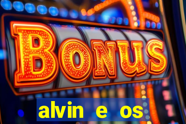 alvin e os esquilos redecanais