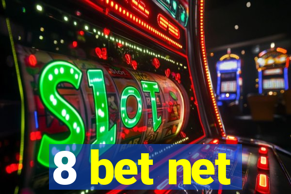 8 bet net