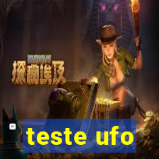 teste ufo