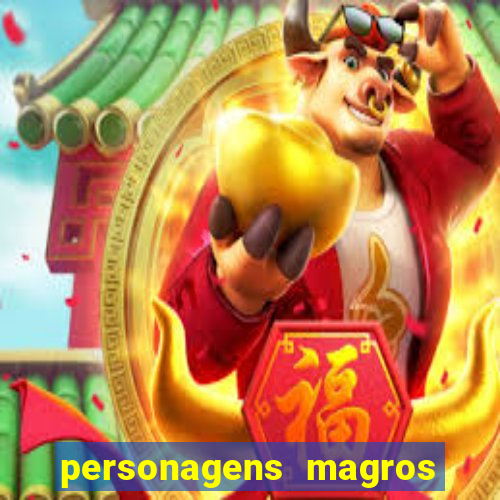 personagens magros de desenhos