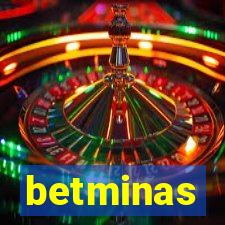 betminas