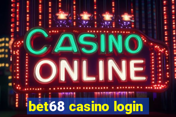 bet68 casino login