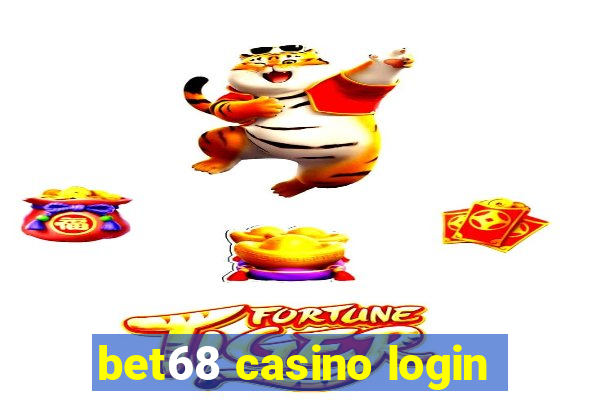 bet68 casino login