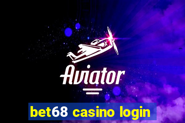 bet68 casino login