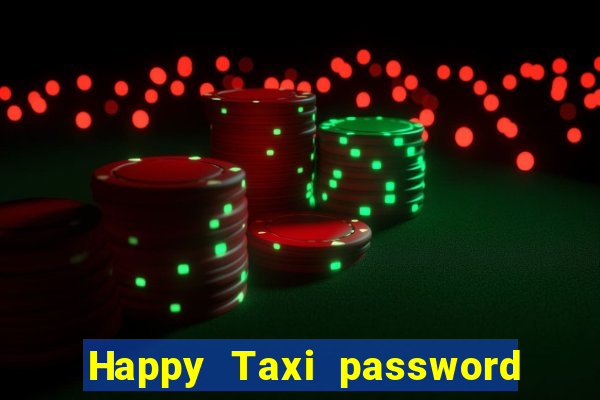 Happy Taxi password road 96 road 96 senha do cofre