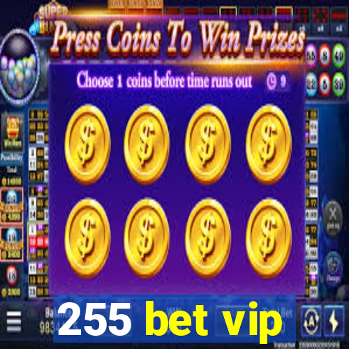 255 bet vip