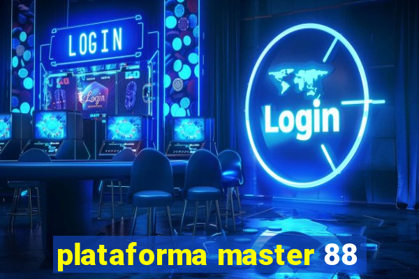 plataforma master 88