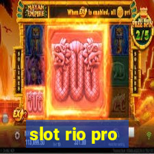 slot rio pro