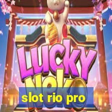 slot rio pro