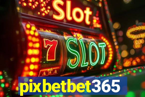 pixbetbet365