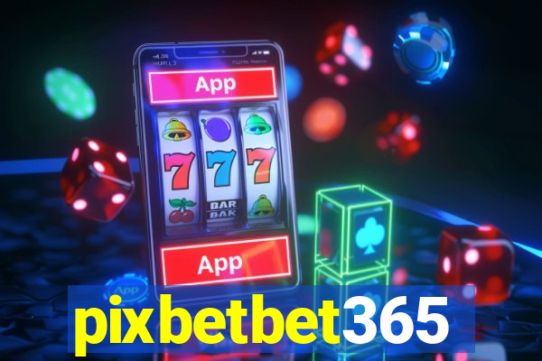 pixbetbet365