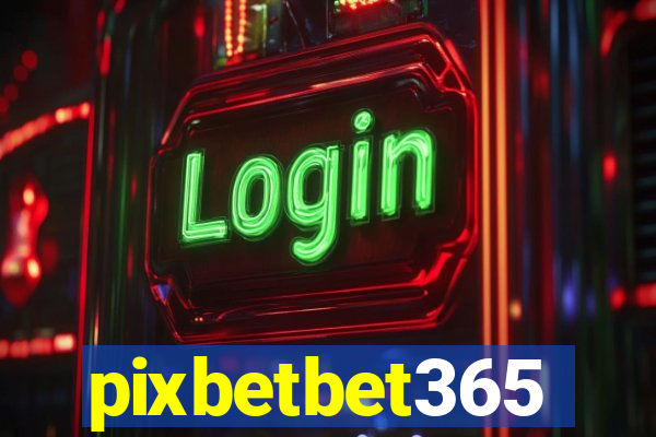 pixbetbet365